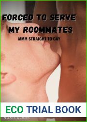 Forced to Serve My Roommates: MMM First Time Straight to Gay