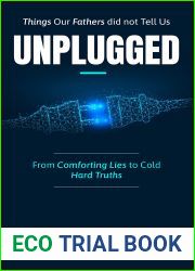 UNPLUGGED: THINGS OUR FATHERS DID NOT TEACH US