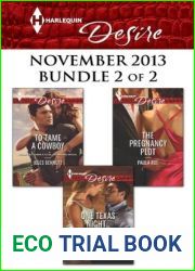 Harlequin Desire November 2013 - Bundle 2 of 2: To Tame a Cowboy One Texas Night… The Pregnancy Plot