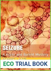 Seizure: A Kurtz and Barent Mystery (Kurtz and Barent Mysteries Book 3)