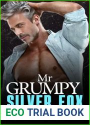Mr Grumpy Silver Fox: An Enemies to Lovers Surprise Baby Romance