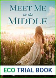 Meet Me in the Middle (Wattle Valley, #2)