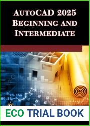 AutoCAD 2025 Beginning and Intermediate