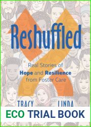 Reshuffled: Stories of Hope and Resilience from Foster Care