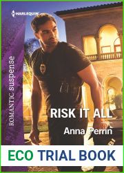 Risk It All (Harlequin Romantic Suspense)