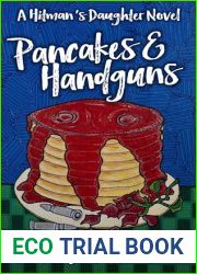 Pancakes and Handguns: A cozy mystery with bite (A Hitman|s Daughter Novel Book 1)