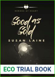 Good as Gold (Heroes at Heart, #4)