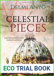 Celestial Pieces: A perilous secret has been hidden for centuries