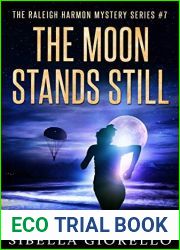 The Moon Stands Still (The Raleigh Harmon PI Mysteries, #2)