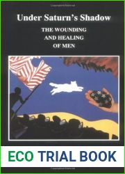 Under Saturn|s Shadow: The Wounding and Healing of Men