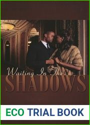 Waiting in the Shadows