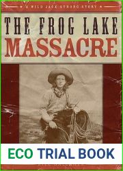 The Frog Lake Massacre