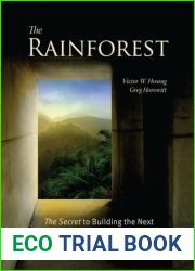 The Rainforest: The Secret to Building the Next Silicon Valley