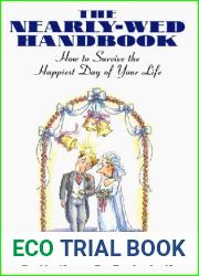 The Nearly-Wed Handbook: How To Survive The Happiest Day Of Your Life