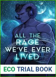 All The Rage We|ve Ever Lived (The Gladiators of Outer Space Book 1)