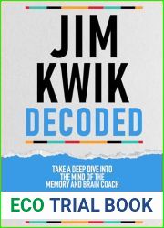 Jim Kwik Decoded - Take A Deep Dive Into The Mind Of The Memory And Brain Coach