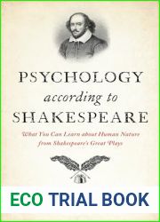 Psychology According to Shakespeare: What You Can Learn about Human Nature from Shakespeare|s Great Plays