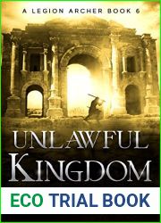 Unlawful Kingdom (A Legion Archer Book 6)