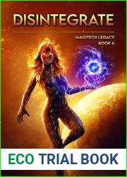 Disintegrate (Magitech Legacy #6)