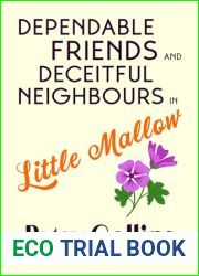 Dependable Friends and Deceitful Neighbours in Little Mallow: A Little Mallow cosy mystery (Little Mallow cosy mysteries Book 2)