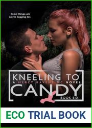 Kneeling to Candy (A Mercy Ravens MC Novel Book 6)