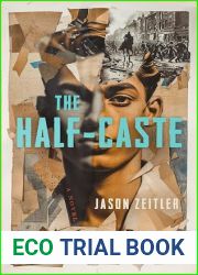 The Half-Caste: A Novel