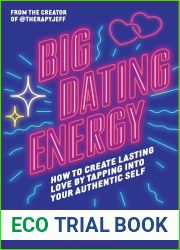 Big Dating Energy: How to Create Lasting Love by Tapping Into Your Authentic Self