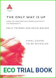 The Only Way Is Up: How to Take Britain from Austerity to Prosperity