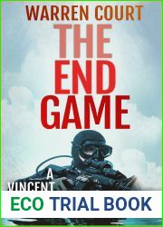 The End Game: A Vincent Last Thriller (Vincent Last Thriller Series Book 2)
