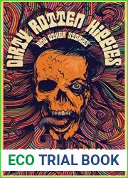 Dirty Rotten Hippies and Other Stories