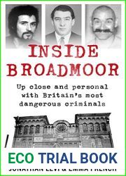Inside Broadmoor: Up Close and Personal with Britain|s Most Dangerous Criminals