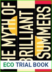 The Myth Of Brilliant Summers