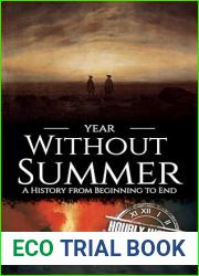 Year Without Summer: A History from Beginning to End
