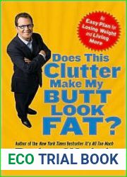 Does This Clutter Make My Butt Look Fat?