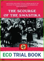 The Scourge of the Swastika: A History of Nazi War Crimes During World War II