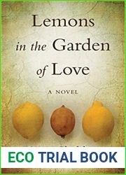Lemons in the Garden of Love