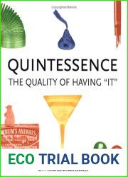 Quintessence: The Quality of Having It