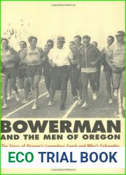 Bowerman and the Men of Oregon: The Story of Oregon|s Legendary Coach and Nike|s Co-founder by Kenny Moore (2006-07-25)