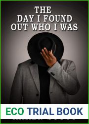 The Day I Found Out Who I Was