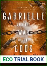 Gabrielle and The War of The Gods (Gabrielle|s Adventure Through Time Book 3)