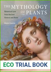 The Mythology of Plants: Botanical Lore from Ancient Greece and Rome
