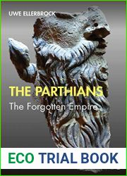 The Parthians: The Forgotten Empire (Peoples of the Ancient World)
