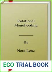 Rotational MonoFeeding