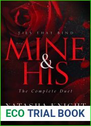 Mine and His: Ties That Bind The Complete Duet