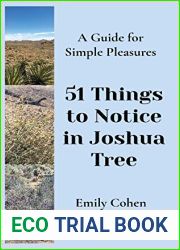 51 Things to Notice in Joshua Tree: A Guide for Simple Pleasures