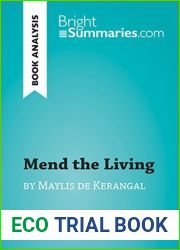 Mend the Living by Maylis de Kerangal (Book Analysis): Detailed Summary, Analysis and Reading Guide (BrightSummaries.com)