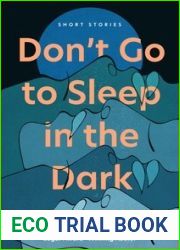 Don|t Go to Sleep in the Dark