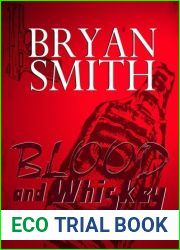 Blood and Whiskey