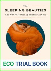 The Sleeping Beauties: And Other Stories of Mystery Illness