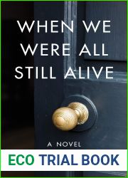 When We Were All Still Alive